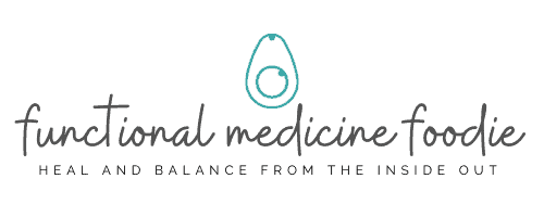 Functional Med Foodie. Heal and Balance from the inside out